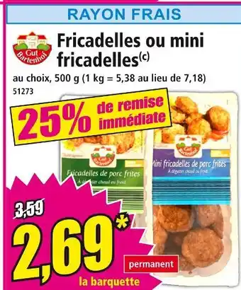 Norma Fricadelles ou mini fricadelles offre