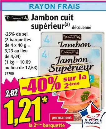 Norma DUFAURÉ & FILS Jambon cuit supérieur offre