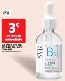 Auchan Svr gamme anti-âge: ampoules abc-biotic et clairial offre