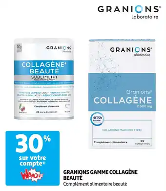 Auchan Granions gamme collagène beauté offre