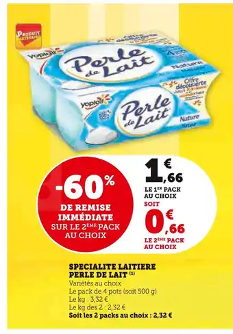 Super U PERLE DE LAIT Specialite laitiere offre