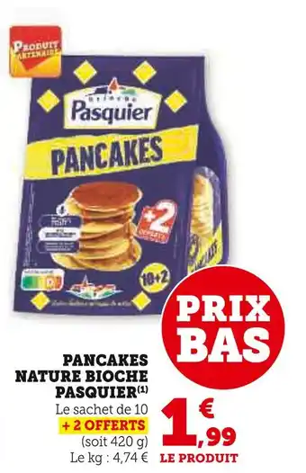 Super U Pasquier Pancakes Nature Brioche offre