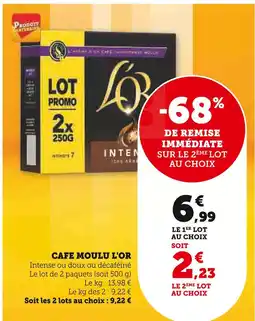 Super U L'OR Cafe Moulu offre