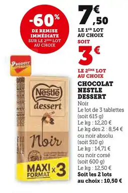 Super U Nestle Chocolat nestle dessert noir offre