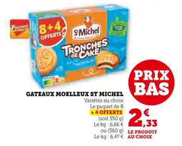 Super U St Michel Gateaux Moelleux offre