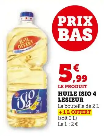 Super U Lesieur Huile Isio 4 offre