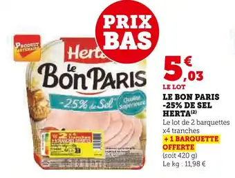 Super U Herta Le Bon Paris -25% de Sel offre