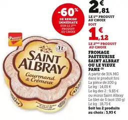 Super U SAINT ALBRAY Fromage pasteurise saint albray ou le vieux pane offre