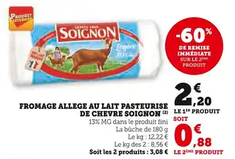 Super U SOIGNON Fromage allege au lait pasteurisé de chèvre offre