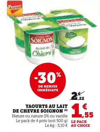 Super U Soignon Yaourts au lait de chèvre offre