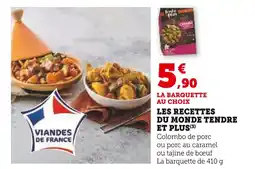 Super U Les recettes du monde tendre et plus offre