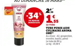 Super U AROMA ONE Tube puree aide culinaire offre