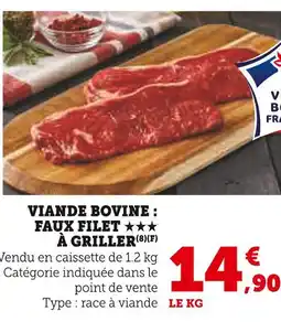 Super U Viande Bovine Faux Filet à Griller offre