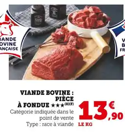 Super U Viande bovine : pièce à fondue offre