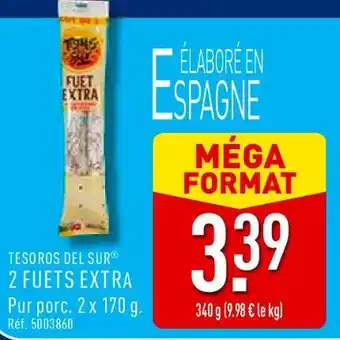 ALDI TESOROS DEL SUR Fuets extra offre