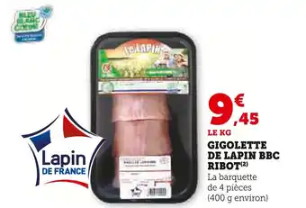 Super U Gigolette de lapin bbc offre