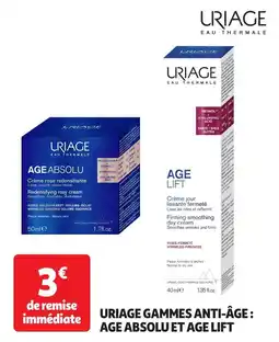 Auchan Uriage gammes anti-âge: age absolu et age lift offre