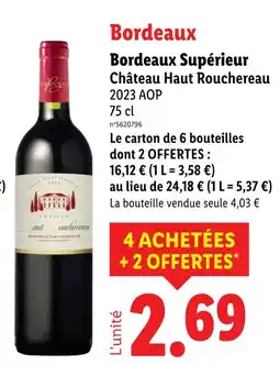 Lidl Château Haut Rouchereau Bordeaux Supérieur offre