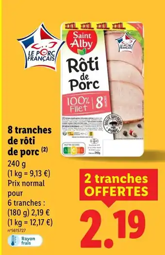 Lidl Saint Alby 8 tranches de rôti de porc offre