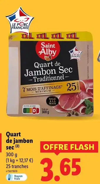 Lidl SAINT ALBY Quart de jambon sec offre