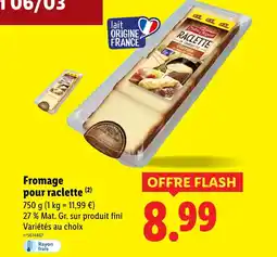 Lidl Chêne d'Argent Fromage pour raclette offre