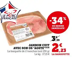 U Express Aoste Jambon cuit avec son os offre