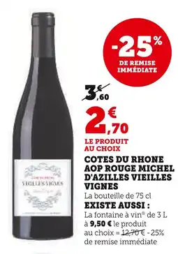 U Express Cotes du rhone aop rouge vieilles vignes offre