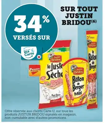 U Express JUSTIN BRIDOU 34% versés sur ma carte u sur tout justin bridou offre