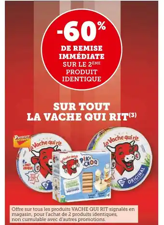 U Express La Vache Qui Rit -60% de remise immédiate sur le 2ème produit identique sur tout La Vache Qui Rit offre