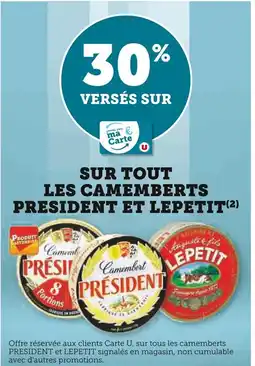 U Express Président / LePetit 30% versés sur ma Carte U sur tout les camemberts Président et LePetit offre