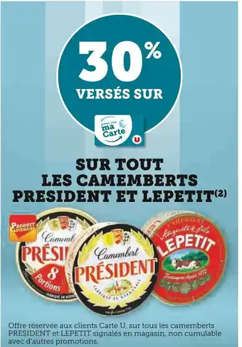 U Express Président / LePetit 30% versés sur ma Carte U sur tout les camemberts Président et LePetit offre