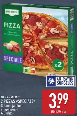 ALDI Mama mancini 2 pizzas speciale offre