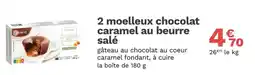 Picard 2 moelleux chocolat caramel au beurre salé offre