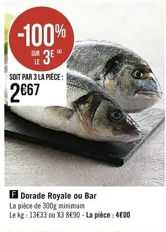 Casino Supermarchés Dorade Royale ou Bar offre