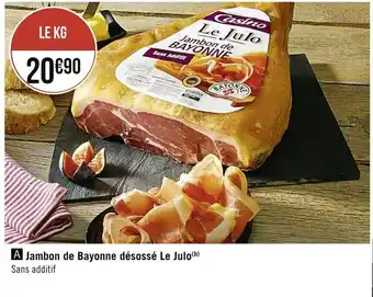 Casino Supermarchés Jambon de Bayonne désossé Le Julo offre