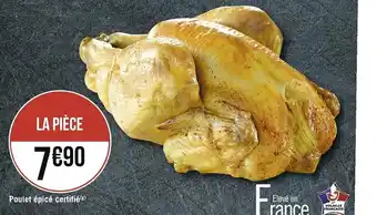 Casino Supermarchés Poulet épicé certifié offre