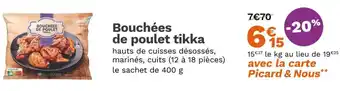 Picard Bouchées de poulet tikka offre