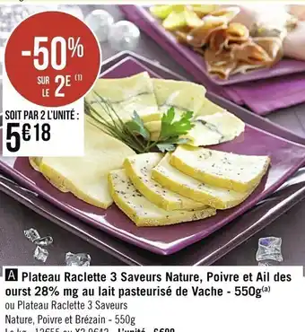 Casino Supermarchés Plateau Raclette 3 Saveurs Nature offre