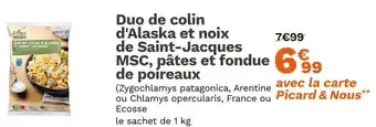 Picard Duo de colin d'Alaska et noix de Saint-Jacques MSC, pâtes et fondue de poireaux offre