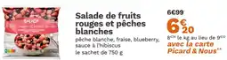 Picard Salade de fruits rouges et pêches blanches offre