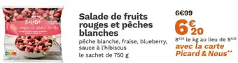 Picard Salade de fruits rouges et pêches blanches offre