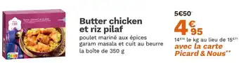 Picard Butter Chicken et riz pilaf offre