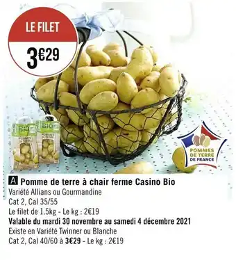 Casino Supermarchés Pomme de terre à chair ferme Casino Bio offre