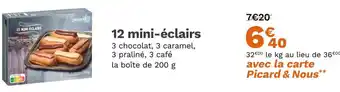 Picard 12 mini-éclairs offre