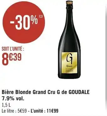 Casino Supermarchés Bière Blonde Grand Cru G de Goudale offre