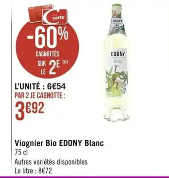 Casino Supermarchés Viognier Bio Edony Blanc offre