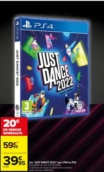 Carrefour Jeu Just Dance 2022 Pour PS4 ou PS5 offre