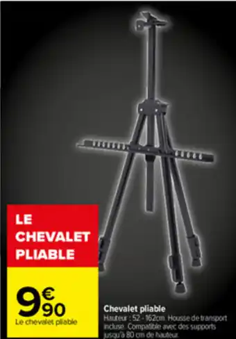 Carrefour Chevalet Pliable offre