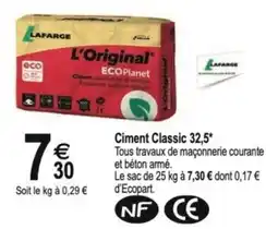 Tridôme LAFARGE Ciment Classic 32,5* offre