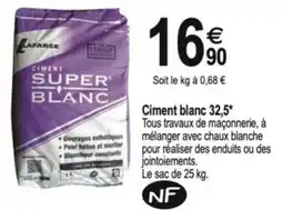 Tridôme LAFARGE Ciment blanc 32,5 offre